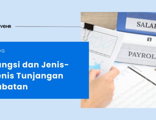 Apa Itu Tunjangan Jabatan? Fungsi dan Jenis-Jenisnya